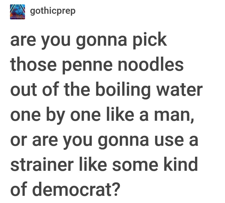 16. Every time I make pasta I think of this