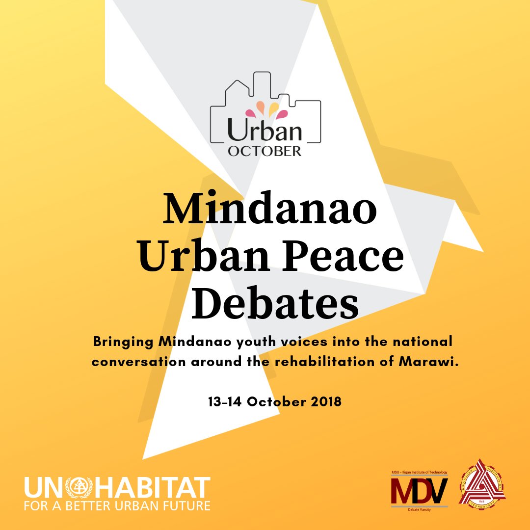 UNHabitatPh's tweet photo. Live at 4:30 PM (GMT +8) onward, October 13: Mindanao Urban Peace youth debates, the first of its kind in the country. Watch it at  https://t.co/A8MNXnyskH … #UrbanOctoberPh #RebuildingMarawi #Marawi @unhabitat @pna_govph @bangonmarawiph @UNHCRPh @OCHAPhilippines @unicefphils https://t.co/rfwRTafsjG