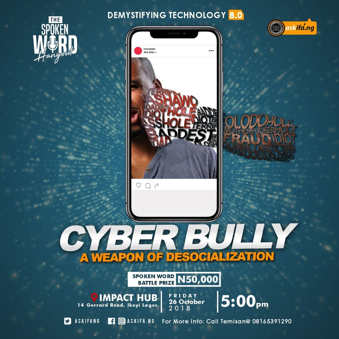 Izmarheel's tweet image. It&apos;s Here Guys!!! #DemTech 8.0 #SpokenWord Challenge 🤗🤗

The Theme For This Month Edition is &quot;Cyber Bully: A Weapon of Desocialisation&quot;

Date: Friday, 26 Oct 2018

Time: 5PM

Venue: @impacthublagos, 14 Gerard Rd, Ikoyi, Lagos

Call Temisan @08165391290 for registration details