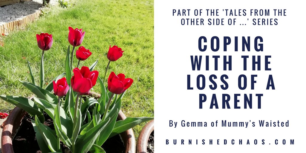 In the latest edition of 'Tales From The Other Side Of ...' series we have <a href="/mummys_waisted/">Mummy's Waisted</a> sharing the story of how she has coped with the loss of her father. bit.ly/2HMOerx
