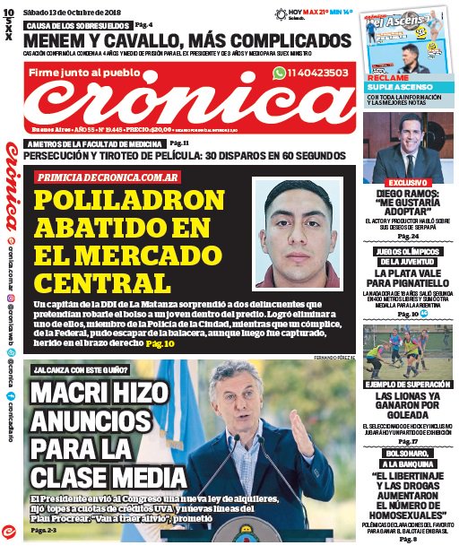 Cronica_ok's tweet photo. La #Tapa de hoy. #Poliladron abatido en el #MercadoCentral. #Macri anunció medidas para la #ClaseMedia. #Menem y #Cavallo, más complicados. #DiegoRamos: "Me gustaría adoptar". #Bolsonaro, a la banquina. Las #Lionas, seleccionado de hockey inclusivo, ejemplo de superación. https://t.co/6ckFA5PN5S
