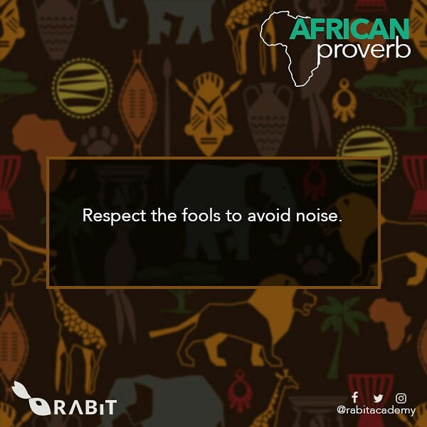 rabitacademy's tweet photo. Words of the wise🤓! 😆😆
#RABIT 
#africanproverbs 
#saturdays
#weekend
#fun https://t.co/cWLpNzmdxE