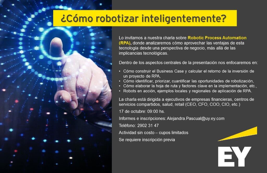 Como identificar, priorizar y cuantificar las oportunidades de robotizacion? El 17 De octubre el equipo de Advisory de <a href="/EY_Uruguay/">EY Uruguay</a> analizará las ventajas de la tecnología #RPA desde una perspectiva de negocio. #roboticprocessautomation #robotic