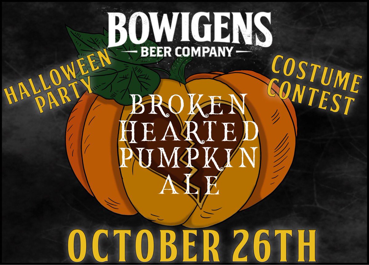 It’s that time of year again! Join us for our annual #Halloween #Party at <a href="/BowigensBeerCo/">Bowigens Beer Co.</a> on October 26th! We’re releasing our #pumpkinale Broken Hearted Pumpkin Ale and hosting a #costumecontest