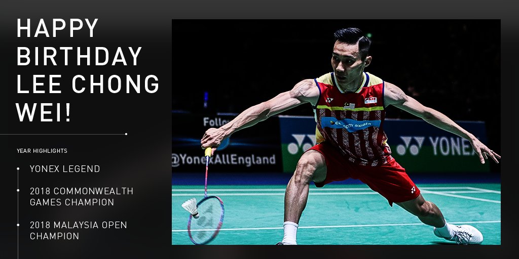 Happy Birthday, Lee Chong Wei! 