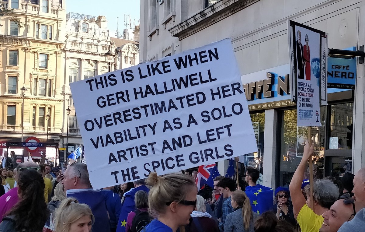 Brexit is like when Geri Halliwell overestimated her viability as a solo artist and left the spice girls. Best placard on the #PeoplesVoteMarch today