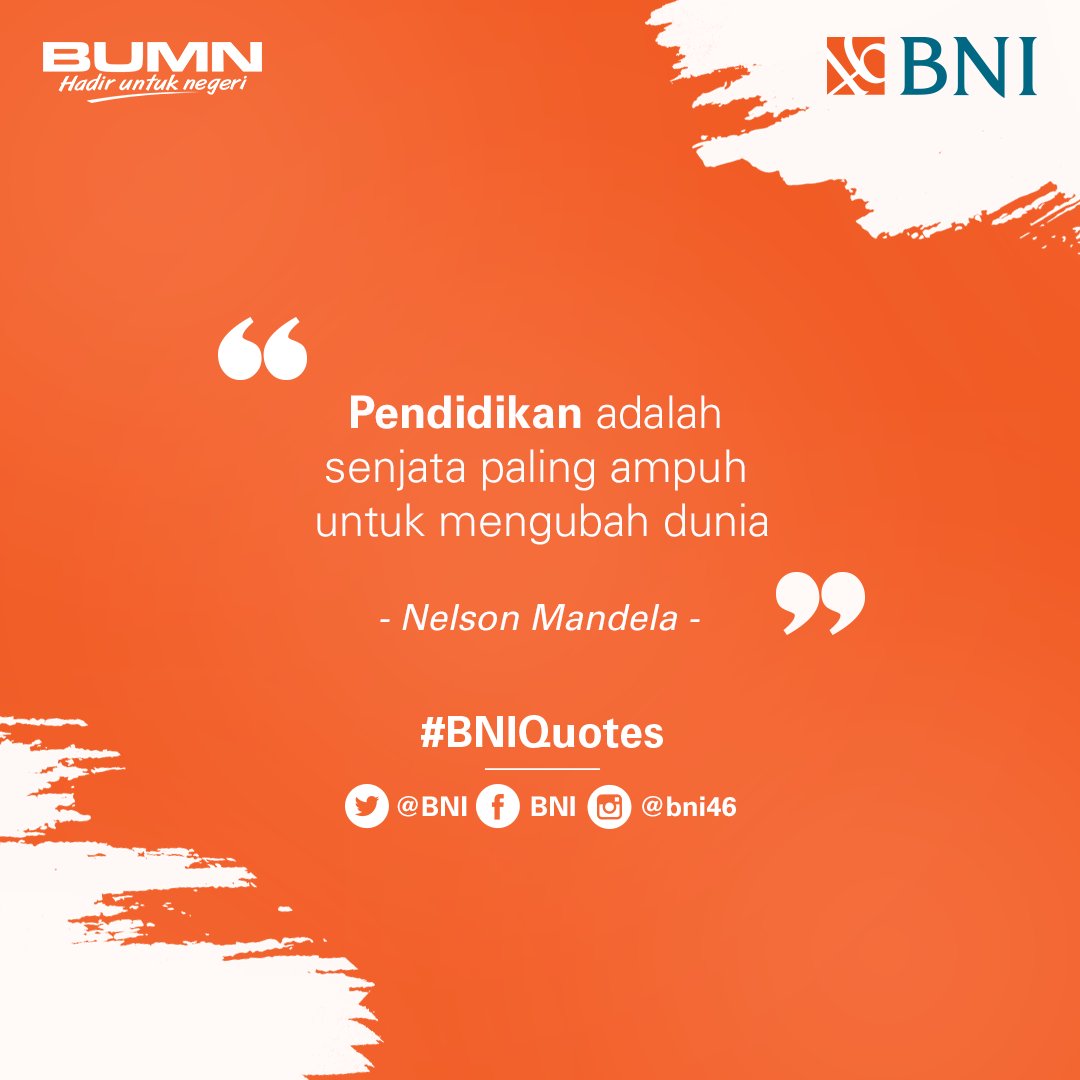 Bila Kamu ingin dunia berubah pastikanlah anak-anak mendapatkan pendidikan yang baik. 
#BNIQuotes