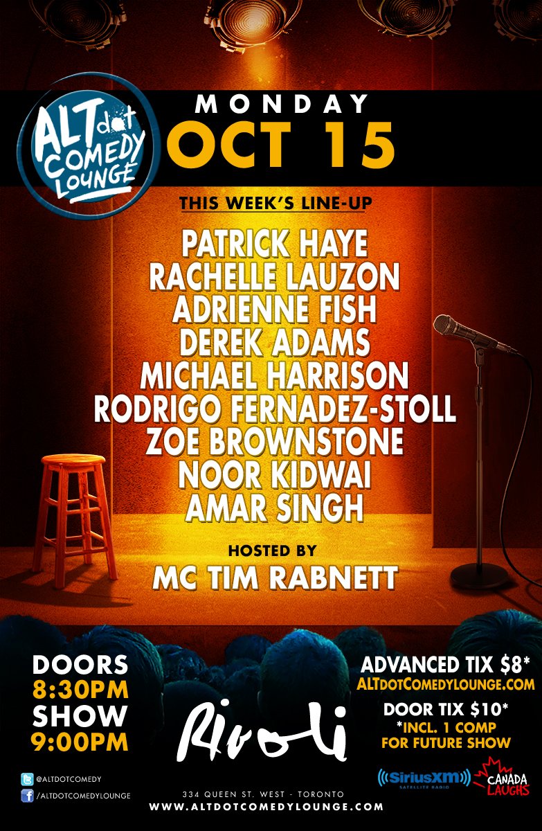 AltdotComedy's tweet photo. Monday! The ALTdot Comedy Lounge at the @RivoliToronto  with MC @timrabnett  @patrickhaye  @Rachellelauzon  @adrienne_fish  @comedyslave  @rodrigofstoll  @noorkidwai  @zoebrownstone  Derek Adams and Amar Singh

More info and Tix: https://t.co/3FiPc8lFf2 https://t.co/J17q8gD3FI