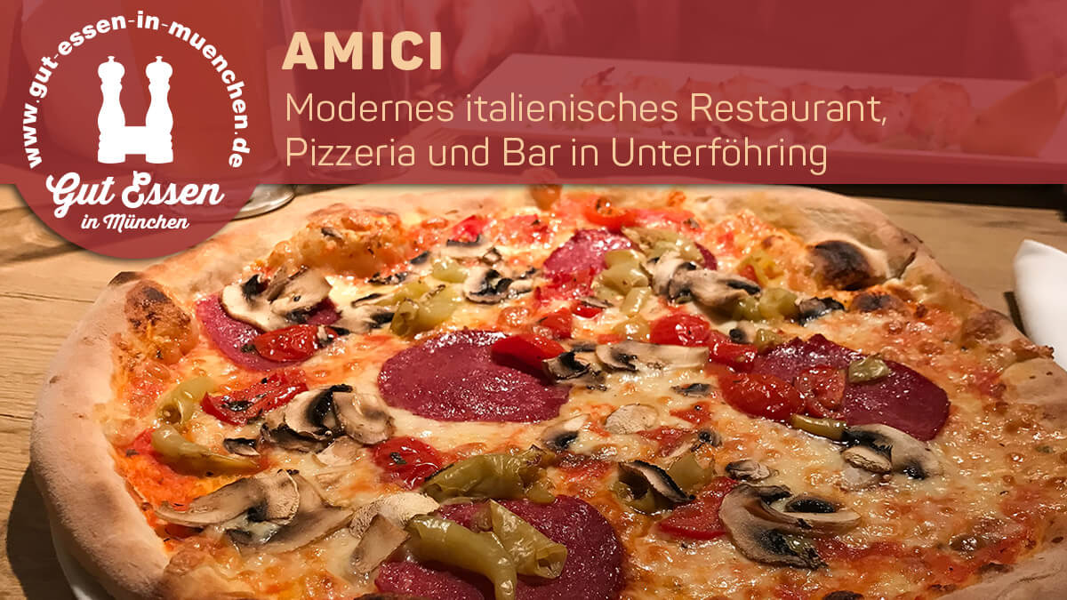 Wir haben uns das Restaurant und Pizzeria Amici in Unterföhring angesehen. Mehr auf Gut Essen in München: wp.me/p5Kehn-109