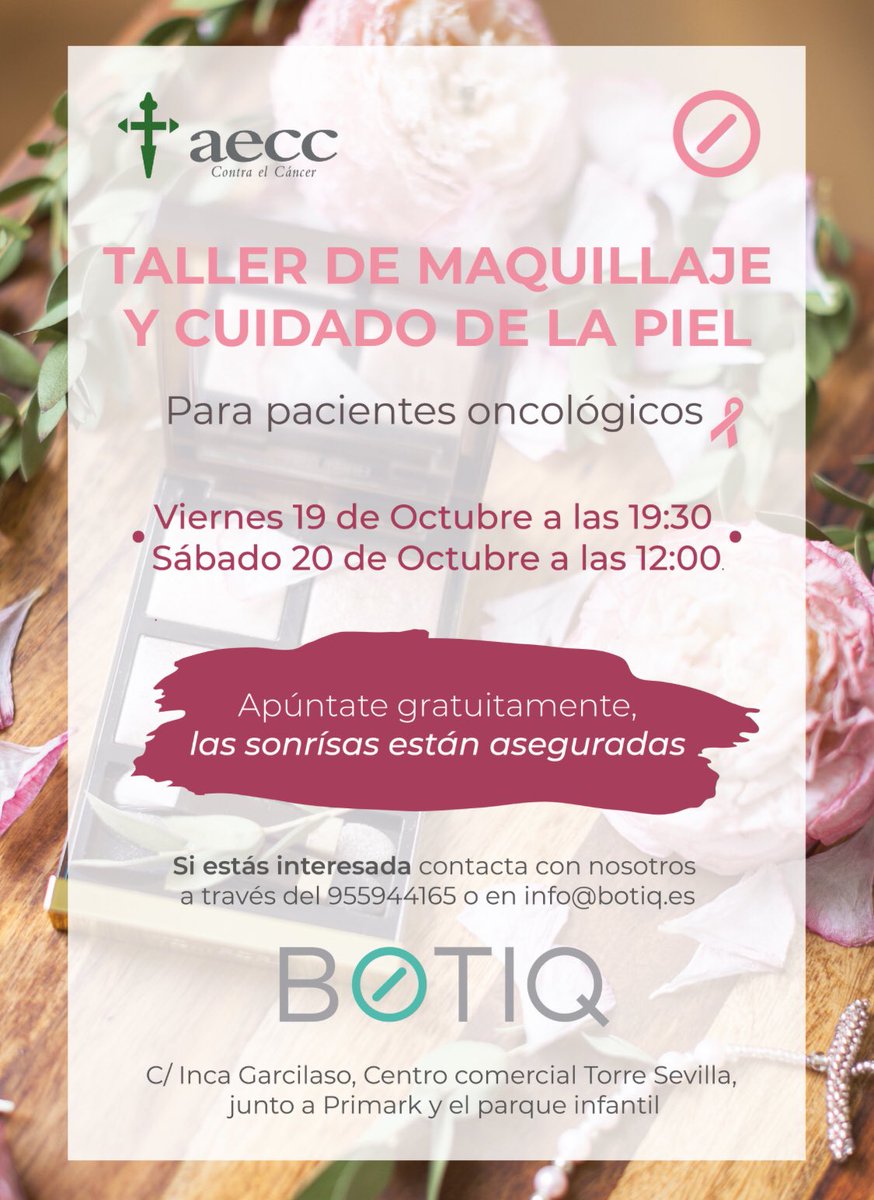ContraCancerSEV's tweet photo. Taller de Maquillaje y cuidados de la piel para pacientes oncológicos. Viernes 19 y sábado 20 de Octubre en #Botiq Centro Comercial Torre Sevilla https://t.co/9dniaMKvqY