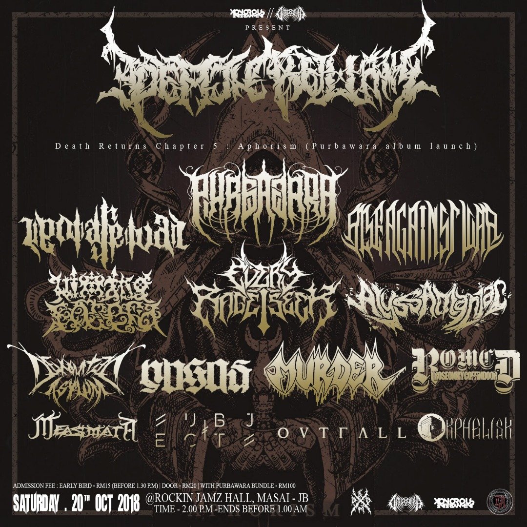 Jenn_Thompson's tweet photo. #JOHOR SAT October20, 2018 @Xonorous_Ent X @DeathReturns CHAPTER 5: APHORISM 2pm RockinJamzHall #JB ft. @PurbawaraMY ALBUM LAUNCH @uponarrivalmy @Orphelisk @EVERYRAGEISEEK @itsRAWband #RoseOnMyCoffinDoor @murdermalaysia @dexolated7 @alyssamaniac @subjectsband @ovtfall #Measmata https://t.co/RsqxuHxnMU