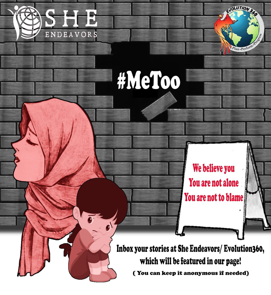sheendeavours's tweet photo. We believe in you. You are not alone. You are not to blame. @sheendeavours Endeavors in partnership with @Evolution360 would like to bring your story out as a part of #MeToo movement across the globe. https://t.co/Gq3msk121h