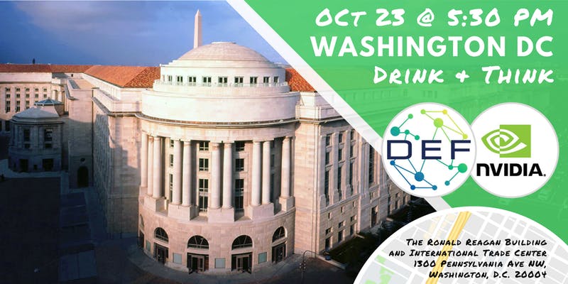 DEFCommunity's tweet photo. Sign-up for #DEFWashingtonDC next Drink & Think event before Friday 19 October, mid-day. Come join the #DEFCommunity and @nvidia for an incredible evening exploring uses for AI, automation, and a host of other cool applications on 23 October at 5:30 PM. https://t.co/ciRwLvWSzZ https://t.co/x7N1KJjOrb
