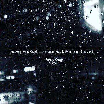 tadhanapp's tweet photo. May hangover paba kayo? 😣 sana naubos na lahat ng mga “baket” niyo diyan.

#tadhanapp 
#tadhana 
#hugot 
#FridayNight https://t.co/jX8GrEcvWO