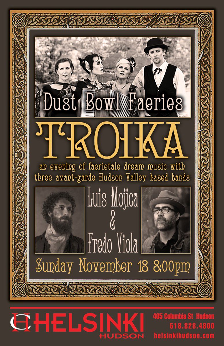 HelsinkiHudson's tweet photo. Sun, Nov 18 8PM | Troika | An evening with the Dustbowl Faeries, Luis Mojica & Fredo Viola https://t.co/DAy41WgdsA #troika #dustbowlfaeries #fredoviola #luismojica #hudsonNY #helsinkihudson #klezmer https://t.co/4yLzTVqeM1