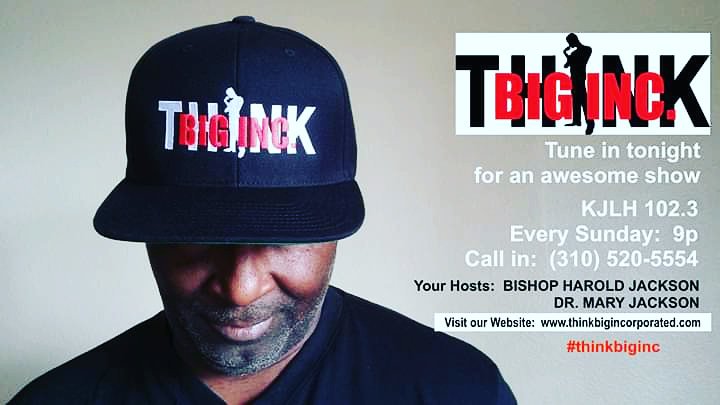 think_big_inc's tweet photo. Hey Think Big Inc. fam!! Make sure you listen to the Think Big Inc. show tonight on KJLH 102.3 at 9pm for an awesome topic and some announcements that will take you to another level!  Don't miss out!  #giveaway #thinkbiginc #bishopjackson #drmary https://t.co/yeQqSHtT1z