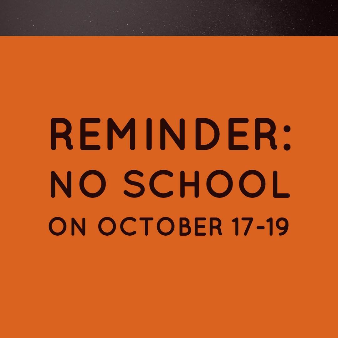 MoorheadSchools's tweet photo. Reminder: NO SCHOOL for @MoorheadSchools students on Oct. 17-19. Classes resume Oct. 22. #MoorheadSchools #MovingForwardTogether https://t.co/9pWgSUukhM