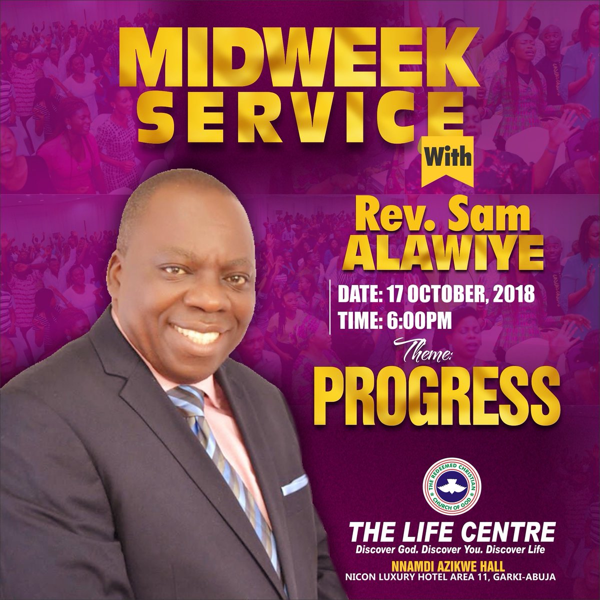 rccg_lifecentre's tweet photo. Join us this WEDNESDAY as we host @alawiyesam at RCCG-TheLifeCentre, Nnamdi Azikwe, Nicon Luxury Hotel Abuja. #Time:6pm.
Invite everyone you know.
God bless you!
#MidweekService
#DiggingDeep
#MonthofProgress
#Progress
#RevSamAlawiye
#GreatAchievement https://t.co/ODW2DqpZ97