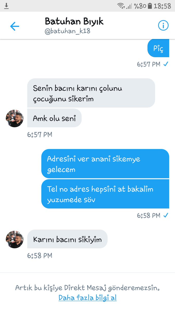 Evet ifşaa kendini böyle tanitanlara böyle cevaplar var orospu cocugu korkusundan adresini veremedi