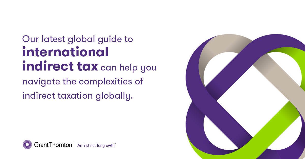 GrantThornton's tweet photo. 100 years since the concept of #VAT was devised and now together with Goods and Services Tax #GST, indirect tax is now in place in over 140 countries. Read our latest guide at https://t.co/Zxu847utZB https://t.co/6mp8ZW6NLY