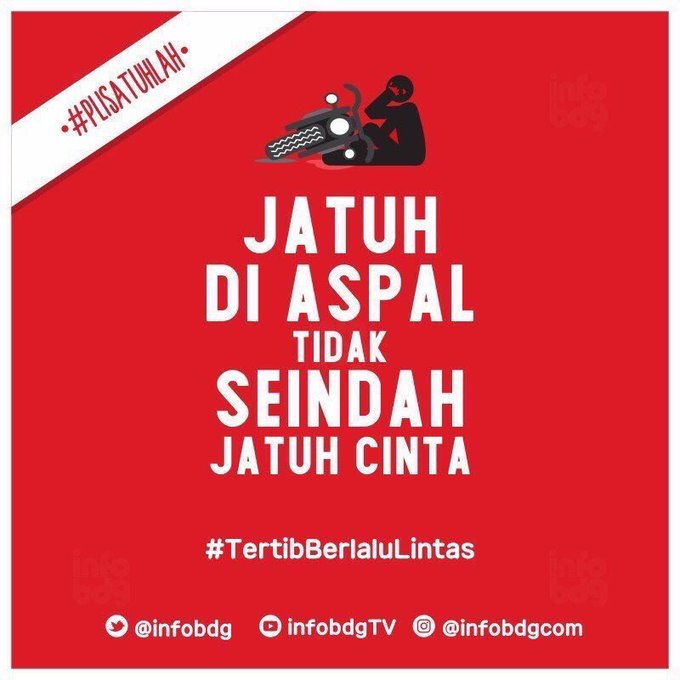 infobdg's tweet photo. Taruwit tertib berlalu lintas yaaa, lebih baik jatuh cinta daripada jatuh di aspal mah :') #plisatuhlah https://t.co/MfJKngi9n6