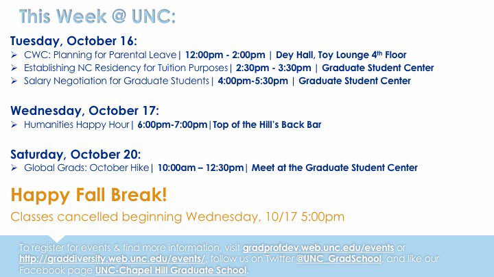 UNC_GradSchool's tweet image. It&apos;s a short week with fall break beginning Wednesday, but be sure to note this week&apos;s events before you go!