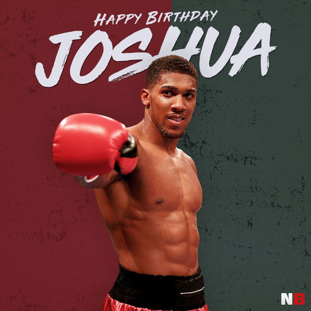  Happy Birthday Anthony Joshua! 