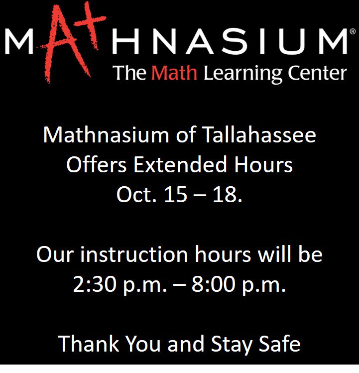 MathnasiumTLH's tweet photo. With Hurricane Michael forcing the extension of the school grading period, we want to ensure our Mathletes enter any final tests with opportunities to review the material. The week of Oct. 15-18, we will extend our instruction hours and close at 8:00 p.m. #MichaelTLH https://t.co/ZRQ0oURmO2