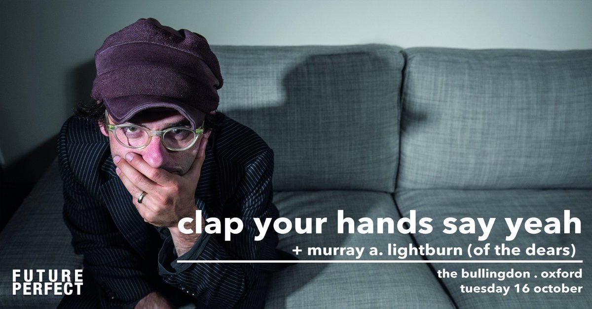 Future Perfect (@futureperfectt) on Twitter photo Who's coming down to <a href="/cyhsyband/">Clap Your Hands Say Yeah</a> at <a href="/TheBullingdon/">The Bullingdon</a> tomorrow night!
Amazingly, there's still some tickets left > seetickets.com/event/clap-you… Who's coming down to <a href="/cyhsyband/">Clap Your Hands Say Yeah</a> at <a href="/TheBullingdon/">The Bullingdon</a> tomorrow night!
Amazingly, there's still some tickets left > seetickets.com/event/clap-you…