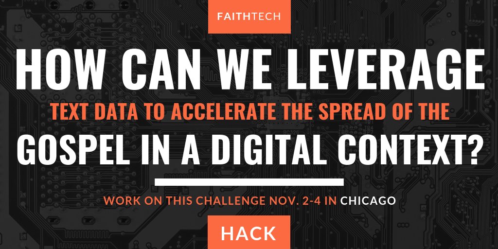 FaithTechChi's tweet photo. How can we use text data (from the Bible, sermons, etc.) to (i) accelerate the spread of the gospel, &amp; (ii) inspire curiosity about the Bible? We'll be addressing this challenge at the @FaithTechChi Hack. Join us: https://t.co/VOXUpfLRMN

@TouchaBillion @bibleviz @reubenskewes https://t.co/MrYaeESSaz
