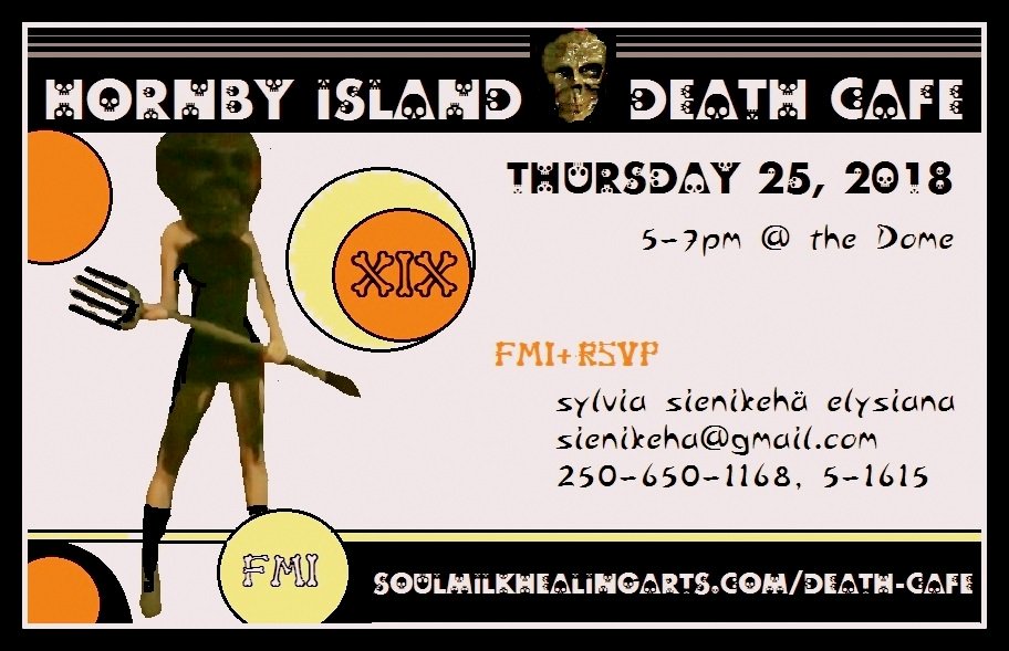 sienikeha's tweet photo. October 25 Death Cafe https://t.co/ptSuobIZmo #hornbyisland #deathcafe #deathpositive #soulmilk #teacakedeath https://t.co/sAQbLY6rgS