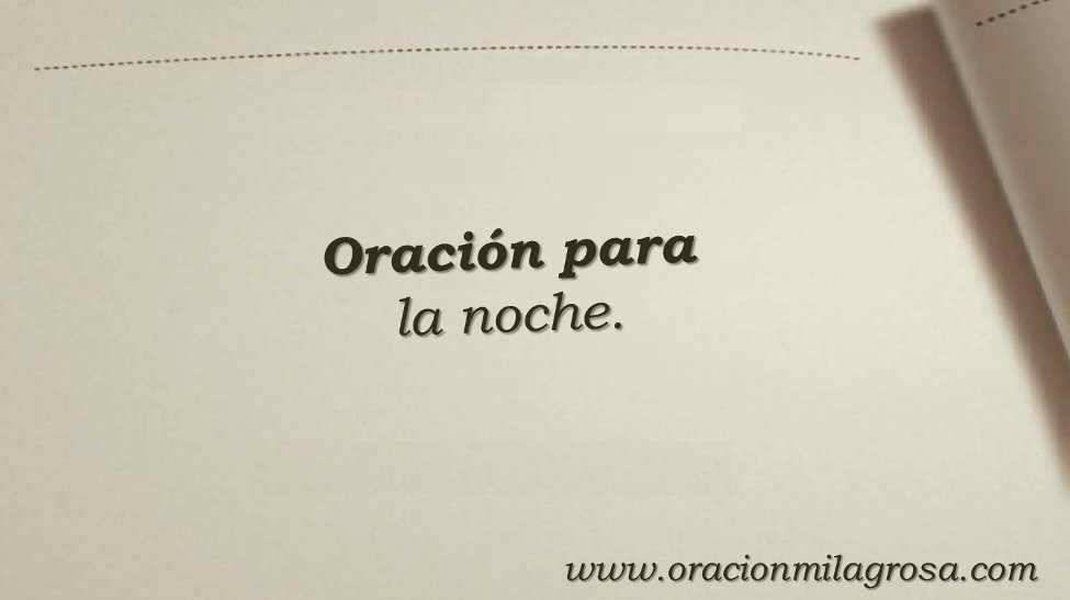 oracion_milagro's tweet photo. Oración para la noche del lunes 15 de octubre: Señor, gracias por el día que me diste, por los alimentos, por mi salud y por mi familia. Con tu bendición este fue un hermoso día y sé que de tu mano, los mejores días están por llegar.

Haz esta oración en: https://t.co/e2SduRhQNo https://t.co/cvV9Ft5ubg