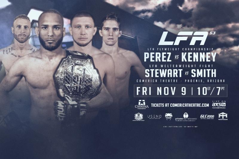 Looking forward to <a href="/LFAfighting/">LFA</a> #53 –  <a href="/Maikelp12Perez/">Maikel Perez</a> vs. @CKMMA125 #Phoenix #AZ Fri Nov 9 @ComericaTheatre <a href="/BrianButler_Au/">Brian Butler-Au</a> <a href="/BryanLevickPR/">Bryan Levick</a> <a href="/EdSoares/">Ed Soares</a> <a href="/kyle_gunzup_mma/">Kyle Stewart</a> <a href="/BigJaybowski/">Big Jaybowski</a> <a href="/ShawnDallasHall/">Dallas Hall</a> <a href="/Carloso79/">Carlos Ortiz</a> <a href="/mma_emerson/">Robert Emerson</a> <a href="/Sethbmma/">Seth Baczynski</a>