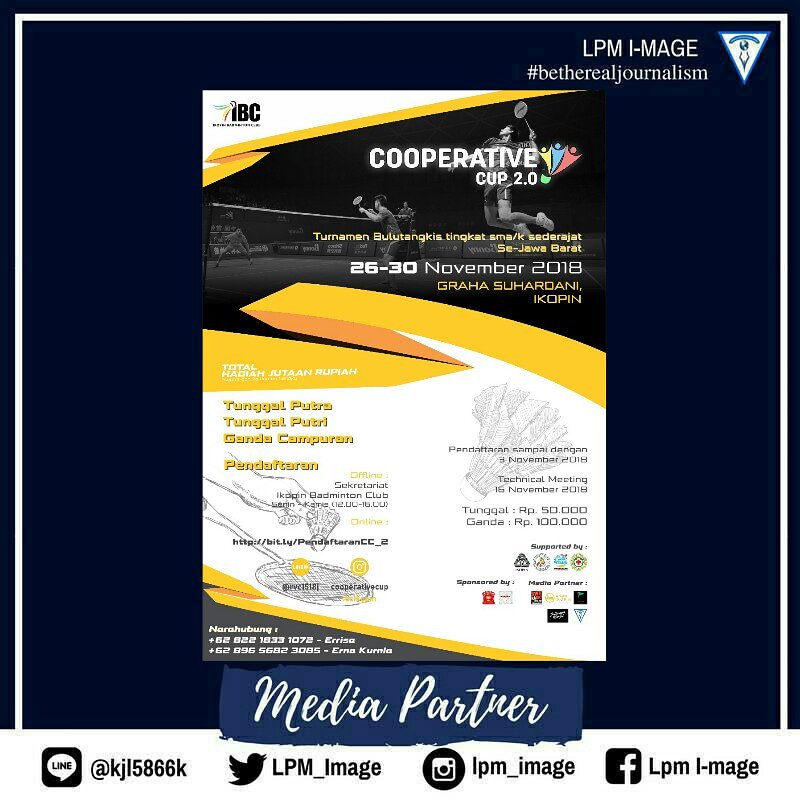 LPM_Image's tweet image. Are you ready ?? Come and register now !!
IKOPIN Bandminton Club proudly present Cooperative Cup 2.0, 
turnamen bulutangkis tingkat SMA/K Sederajat Se-Jawa Barat.

Kategori :
   - Tunggal Putra
   - Tunggal Putri
   - Ganda Campuran
instagram.com/p/Bo-konmgqJx/…