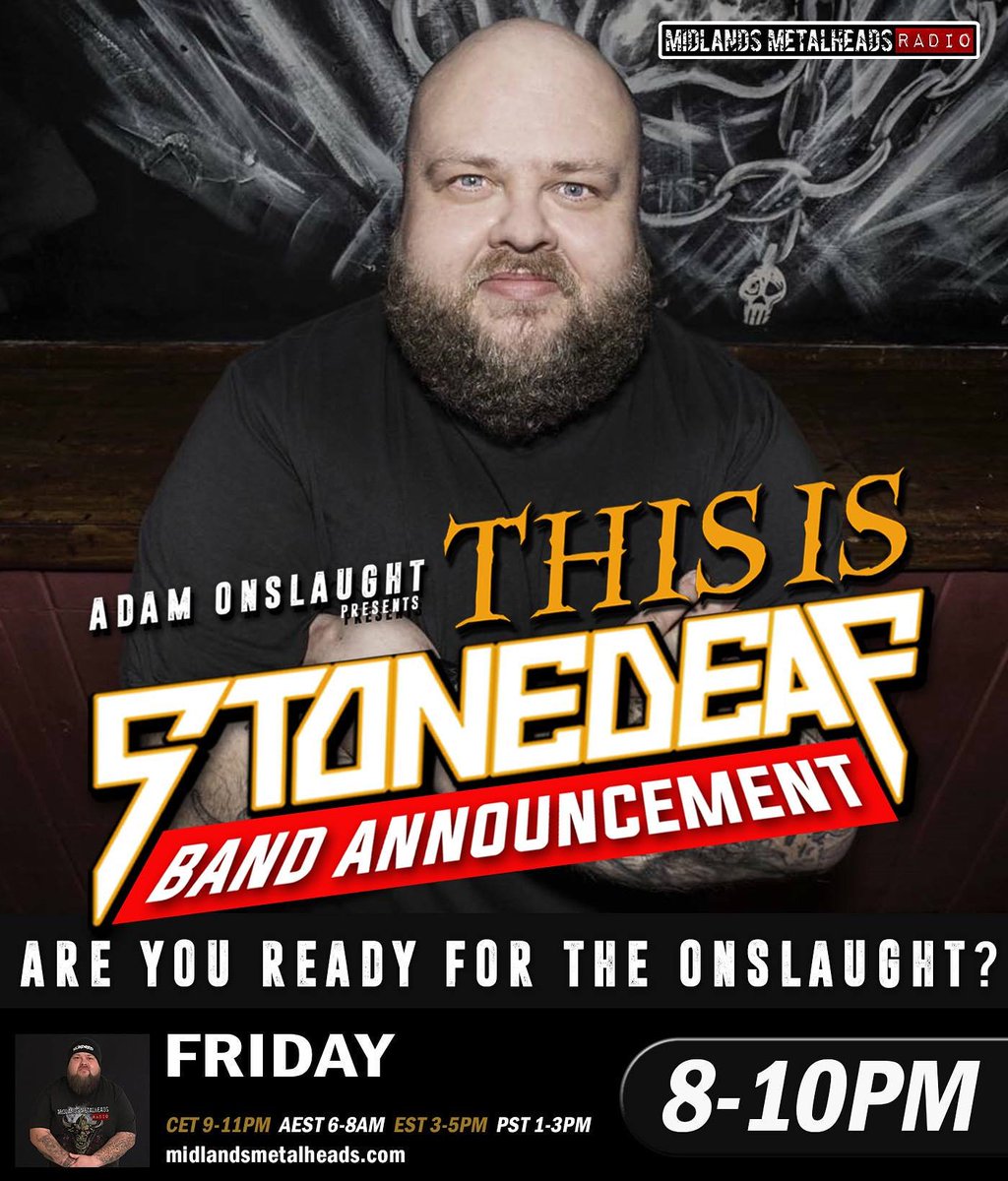 🚨Band ⚡ Announcement🚨
@Mid_Metalheads Radio &amp; @Stonedeaf_fest

We Are Proud To Announce The Headline Act &amp; 3 Other Bands At #Stonedeaf Festival 2019
TuneIn This Friday @ 8pm When DJ <a href="/AdamOnslaught/">Adam Onslaught</a> Announces The Bands Across Our Airwaves On #ThisIsStonedeaf Radio Show