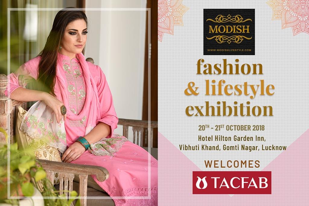 You can have anything you want in #life if you #dress for it.

Get #Fab with #TACFAB from #DELHI only at #MODISH #FASHION & #LIFESTYLE #Exhibition at #Hotel #Hilton #gomti nagar #vibhuti Khand , 20th & 21st October 2018 #Lucknow

Come #Celebrate #Diwali & #Karwachauth !!!!