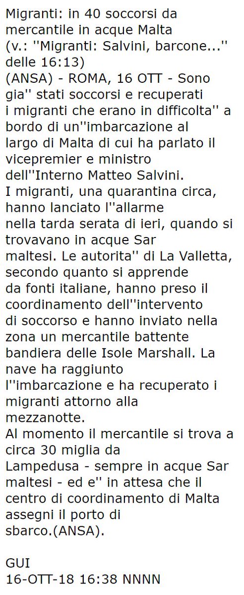 scandura's tweet photo. #migranti UPDATE (17:04) 🔴 SALVINI: "QUEL BARCONE IN ACQUE MALTESI RIMANE LÌ". PECCATO CHE I 40 SIANO STATI GIÀ PRESI STANOTTE DA UN CARGO, CHE STA ANCORA FERMO A 30 MIGLIA CIRCA SOTTO LAMPEDUSA (ANSA).
Navtex di allerta e 'SAR case' già segnalati ieri sera da Radio Radicale 👆 https://t.co/faOTjbbzgT