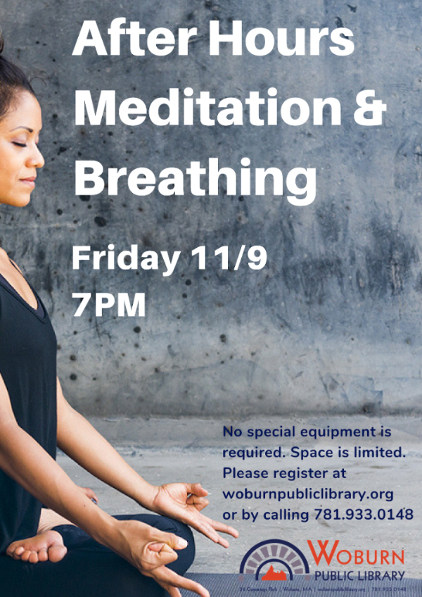 woburnlibrary's tweet photo. Early word on an after-hours breathing and meditation program in November! Register here: https://t.co/c2i8Ajjpkh @WoburnBA @michaelmulrenan @WoburnSenior #stressrelief #woburnlibrary https://t.co/nIZKEqbqvE