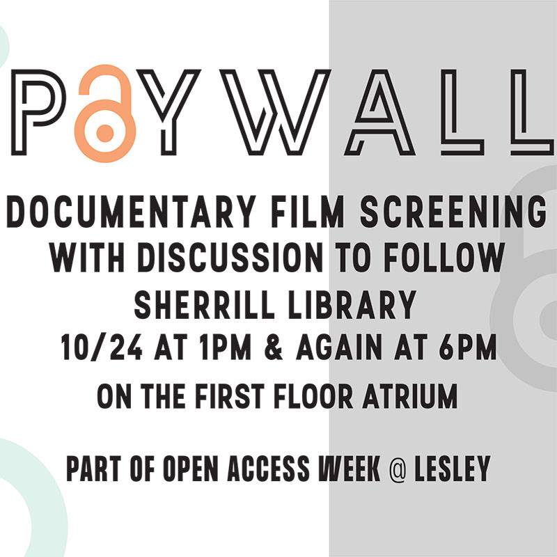 pmeiralcott's tweet photo. I'm looking forward to #OAWeek2018. We will be hosting two screenings @lesleylibrary of #Paywall : the business of scholarship on Oct. 24th  &amp; we will be offering a workshop to submit scholarship to our #IR on Oct. 25th #lesleyscholars @lesley_u https://t.co/B60EI4xtpu