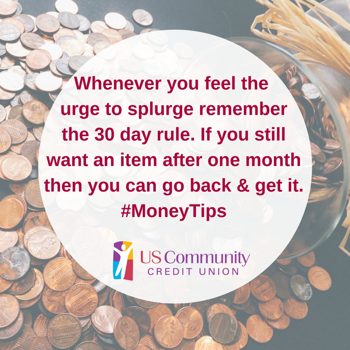 USCommunityCU's tweet photo. Whenever you feel the urge to splurge remember the 30 day rule. If you still want an item after on month then you can go back & get it. #MoneyTips #30DayRule #SaveMoney #USCCU https://t.co/fbc031LXbv