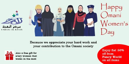 markazalbahja's tweet photo. Happy Omani Women's Day! 
Get flat 50% Off at Fancy World and also a free gift for every woman that walks-in the mall.
#Omani #WomensDay #MarkazAlBahja #LetsGoBahja #FreeGift #Discount #Offers #FancyWorld https://t.co/Q2BszyYl7w
