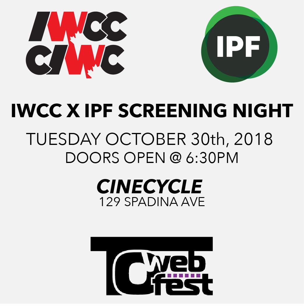 IWCC ❌ IPF SCREENING! We’re showcasing IPF talent and having a Q &amp; A - come! This will be the perfect opportunity to have your IPF questions answered by creators who successfully got their series made through the IPF! Tues Oct 30th, 2018 @ 6:30pm at CineCycle TO!