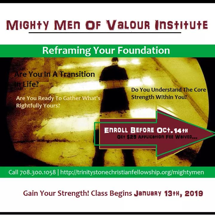 Don't stand idle and stare at life, get in the game! #Reframe

Enroll in the Mighty Men of Valour Institute. Classes Begin January 13th, 2019

Enroll Now:
TrinityStoneChristianfellowship.org/mightymen

#MightyMen #MenOfValour #Chicago #Men #Foundation #Swag #MightyMenOfValourInstitute