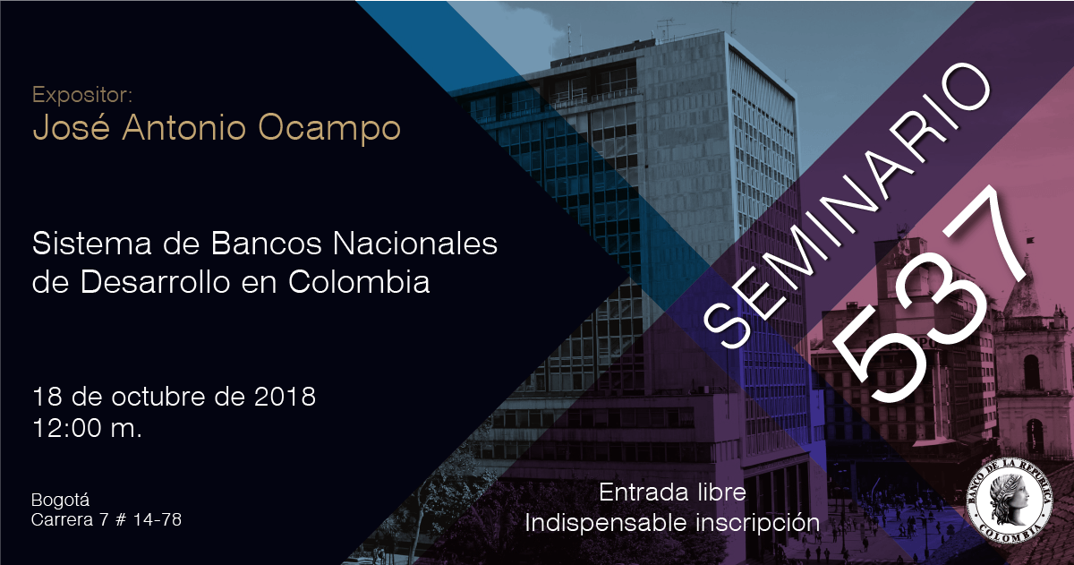 BancoRepublica's tweet photo. Inscríbase y participe en los #SeminariosBanrep: 
18 de octubre, Bogotá: Sistema de Bancos Nacionales de Desarrollo en Colombia.  https://t.co/qbOjFhJMoi https://t.co/kLCjh4Fn44