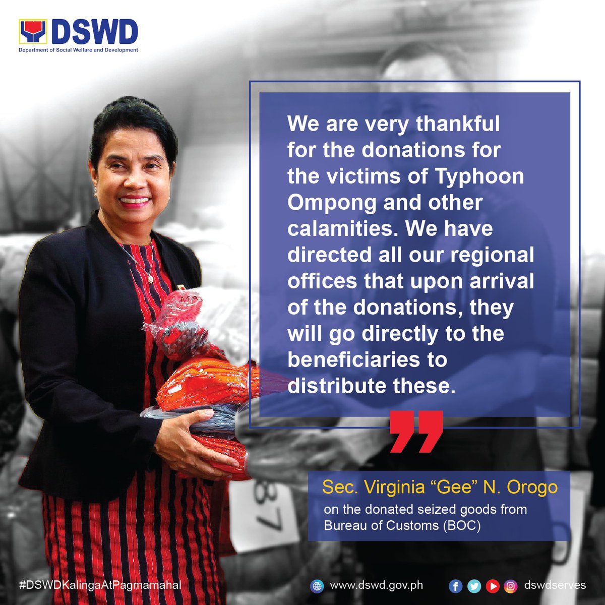 DSWD Acting Secretary Virginia N. Orogo on the donated seized goods from the Bureau of Customs (BOC)

#DSWDKalingaAtPagmamahal