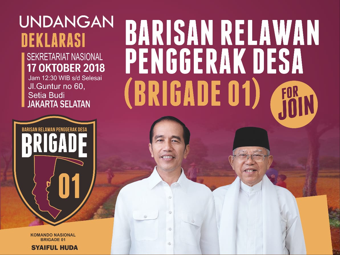 Sahabat-sahabat semua, ditunggu kehadiranya dalam acara Deklarasi Barisan Relawan Penggerak Desa (BRIGADE 01) for JOIN.

Di Sekretariat Nasional : Jl. Guntur No. 60, Setiabudi, Jakarta Selatan.

Jam 12.30 WIB - selesai
17 Oktober 2018.
#jokowi2periode #jokowimarufamin #brigade01