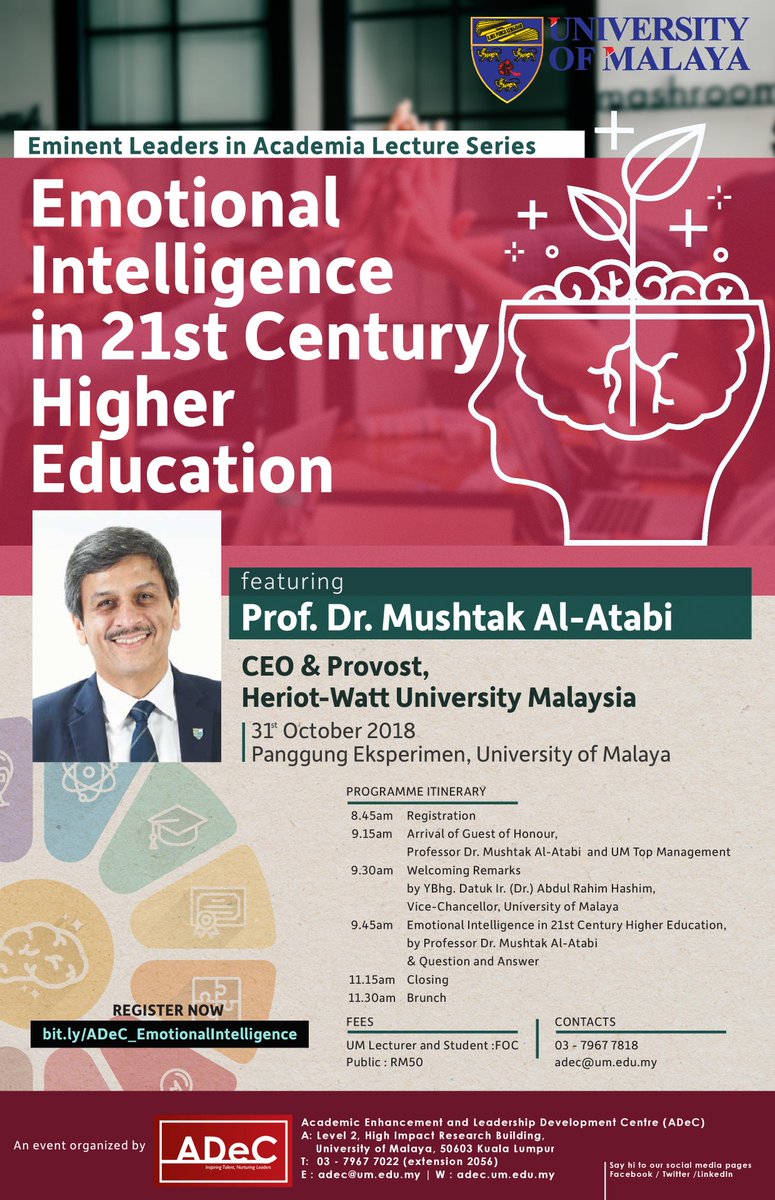 ADeC_UM's tweet photo. EMINENT LEADERS IN ACADEMIA LECTURE SERIES: EMOTIONAL INTELLIGENCE IN 21ST CENTURY HIGHER EDUCATION
31 Oct 2018 I 9.30am - 12.30pm I Interested?? Register HERE https://t.co/GafREf2Atm
#inspiringtalentnurturingleaders #ADeCUM #eminentleaders #emotionalintelligence @unimalaya https://t.co/IhMN6uwc24