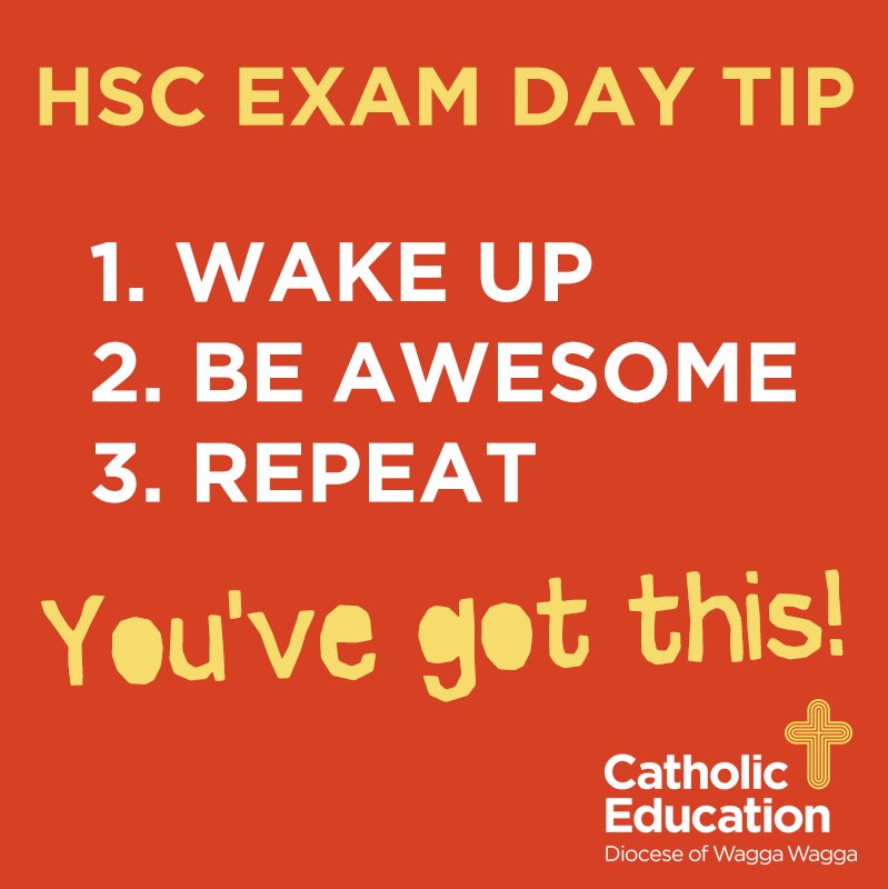 To all students sitting HSC exams from tomorrow and over the coming weeks, the thoughts and prayers of the entire Catholic Education community are with you! 😎 #HSC2018