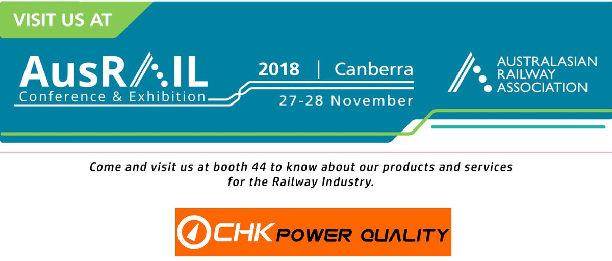 CHKPowerQuality's tweet photo. We are exhibiting in AusRail Conference &amp; Exhibition on 27th and 28th November 2018. Come and visit us at booth 44. #Ausrail @ausrail https://t.co/aAgJ9Dq5S9