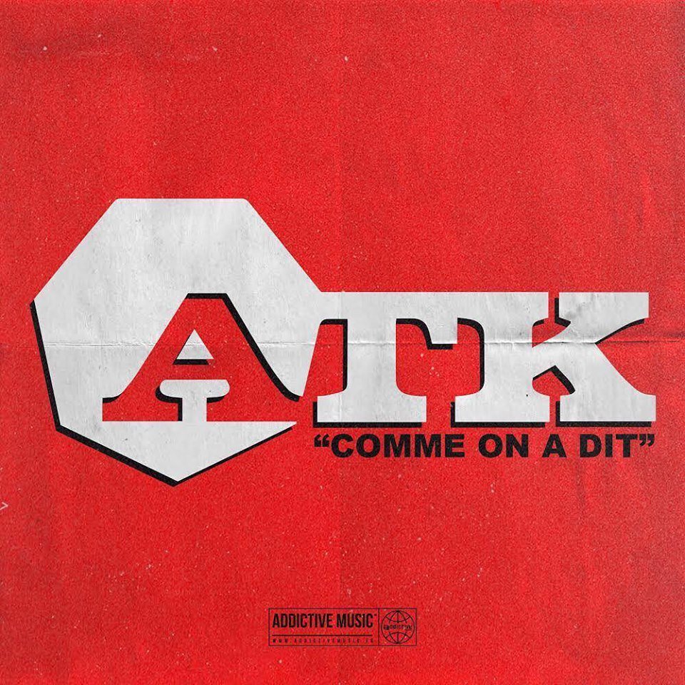 "Comme On A Dit" - 1er extrait du nouvel album d'ATK... Single disponible ce vendredi. #ATK4Life #onfaitcommeonadit